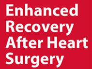Surgeon Q&A: Enhanced Recovery After Heart Surgery Protocols