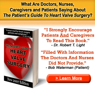 Read The 2007 Edition Of The Patient's Guide To Heart Valve Surgery