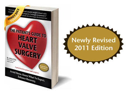 The Patient's Guide To Heart Valve Surgery - 2011 Edition
