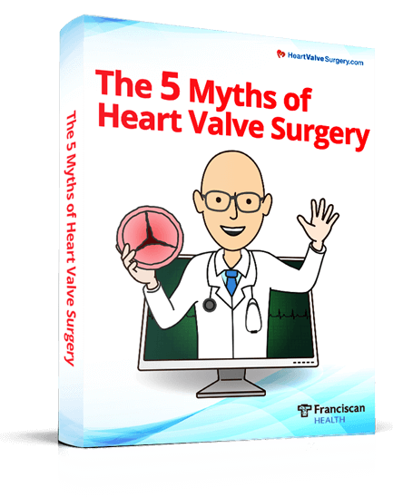 The 5 Myths of Heart Valve Surgery