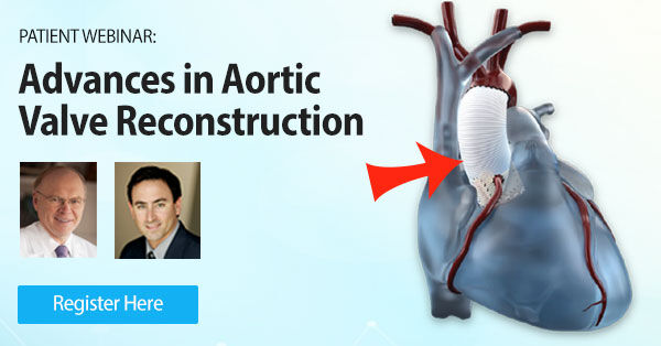 Patient Webinar Advances In Aortic Valve Reconstruction