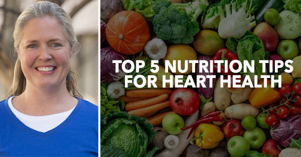 Nutrition Tips for Heart Disease Patients from Mandy Hillstrom