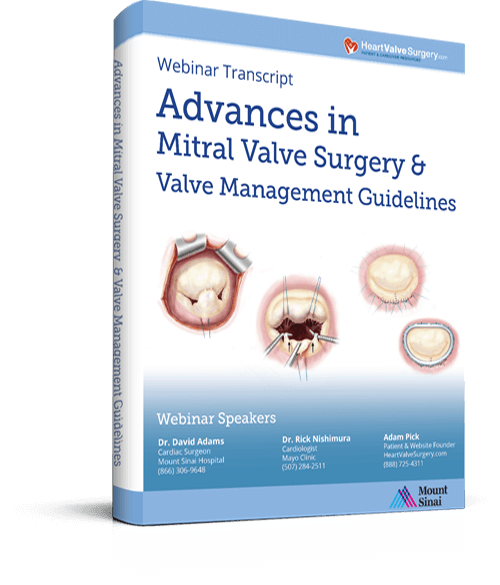 Advances in Mitral Valve Surgery & Valve Management Guidelines