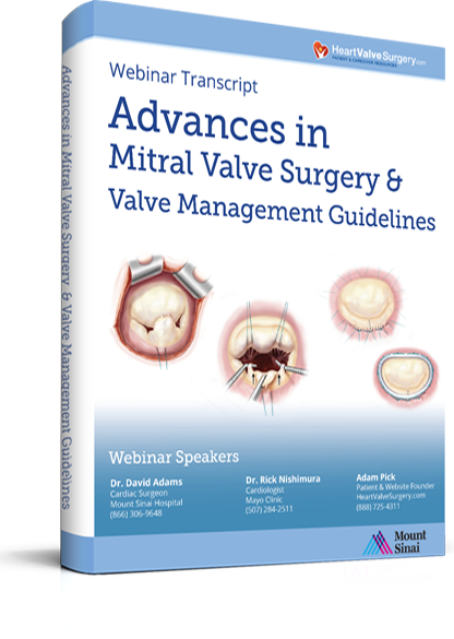 Advances in Mitral Valve Surgery & Valve Management Guidelines