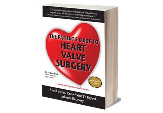 The Patient Guide to Heart Valve Surgery