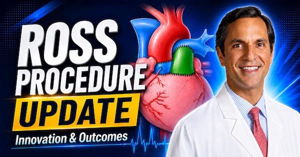 Ross Procedure: Innovation and Outcomes with Dr. Ismail El-Hamamsy
