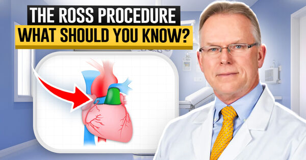 The Ross Procedure: What Should Patients Know?
