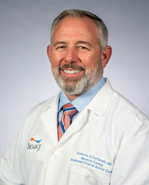 Dr. Anthony Caffarelli - Heart Surgeon at Hoag Hospital