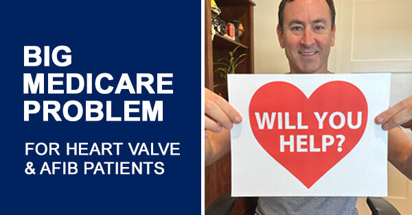 Big Medicare Problem - Heart Valve & Atrial Fibrillation