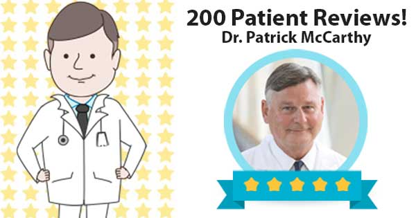 Dr. Patrick McCarthy - 200 Patient Reviews
