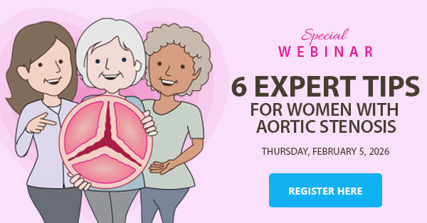 Top 6 Expert Tips for Women with Aortic Stenosis