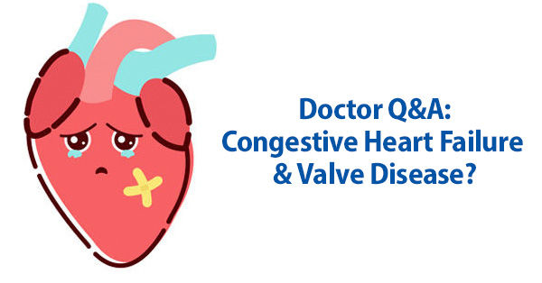 Congestive Heart Failure and Heart Valve Disease