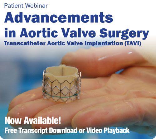 TAVI Webinar for Patients - Transcript and Video Now Available