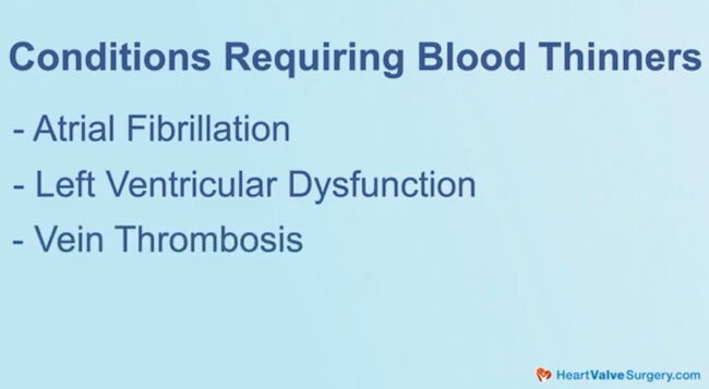 Conditions Requiring Blood Thinners