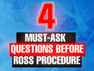 4 Must-Ask Questions BEFORE the Ross Procedure